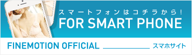 FINEMOTION OFFICIAL FOR SMART PHONE